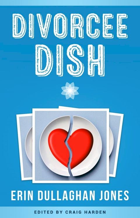 Divorcee Dish(Kobo/電子書)