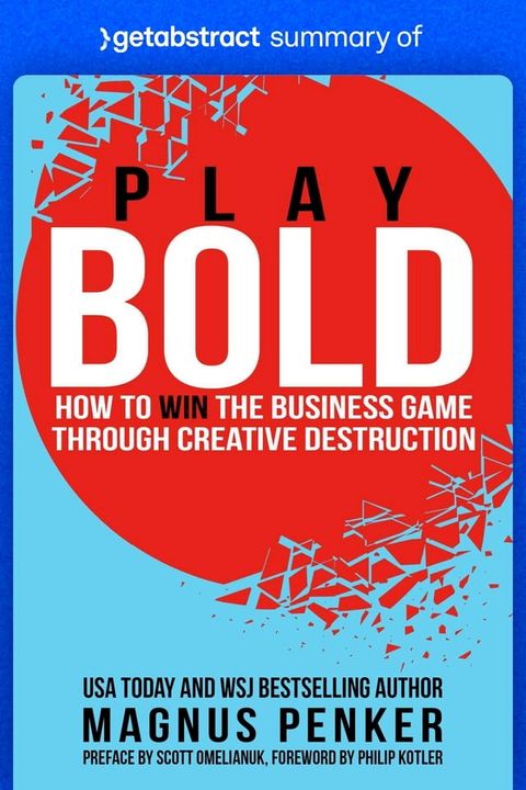 Summary of Play Bold by Magnus Penker(Kobo/電子書)