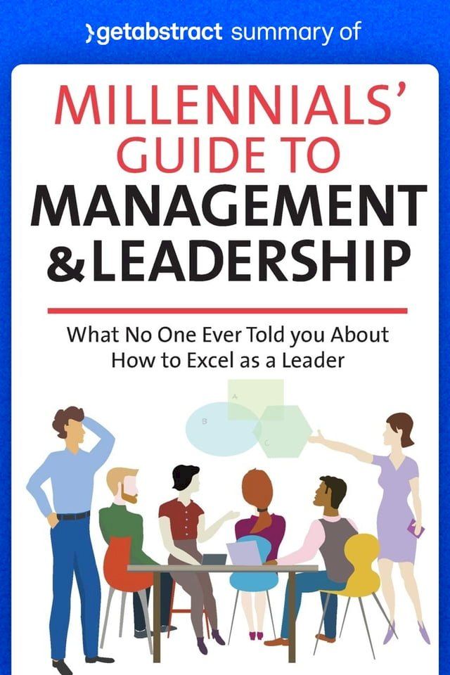  Summary of Millennials’ Guide to Management & Leadership by Jennifer Wisdom(Kobo/電子書)