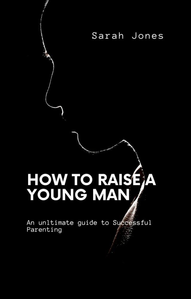  How to raise a young man(Kobo/電子書)