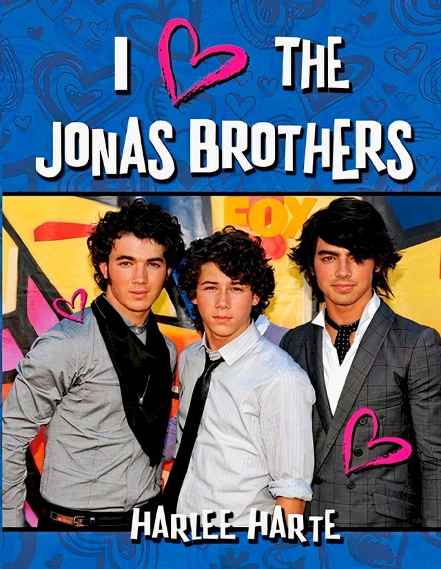  I Heart Jonas Brothers(Kobo/電子書)