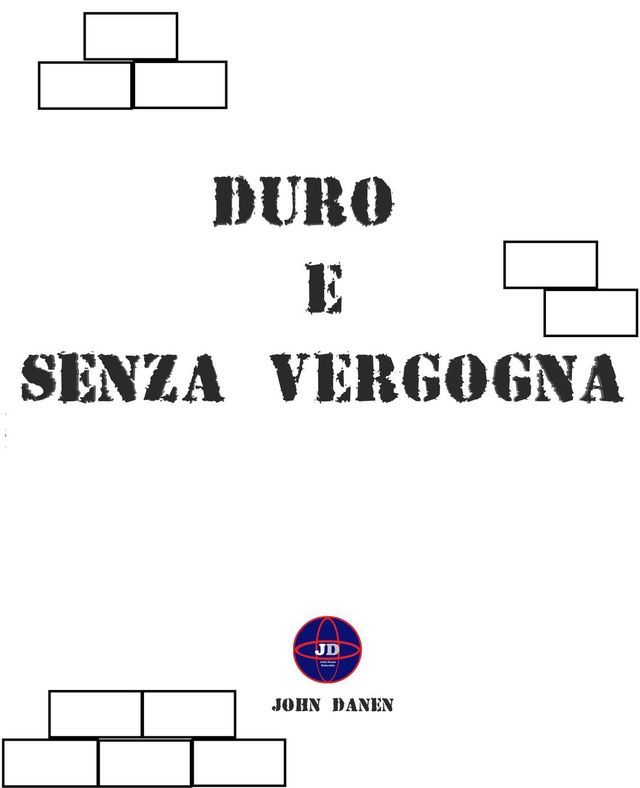  Duro e Senza Vergogna(Kobo/電子書)