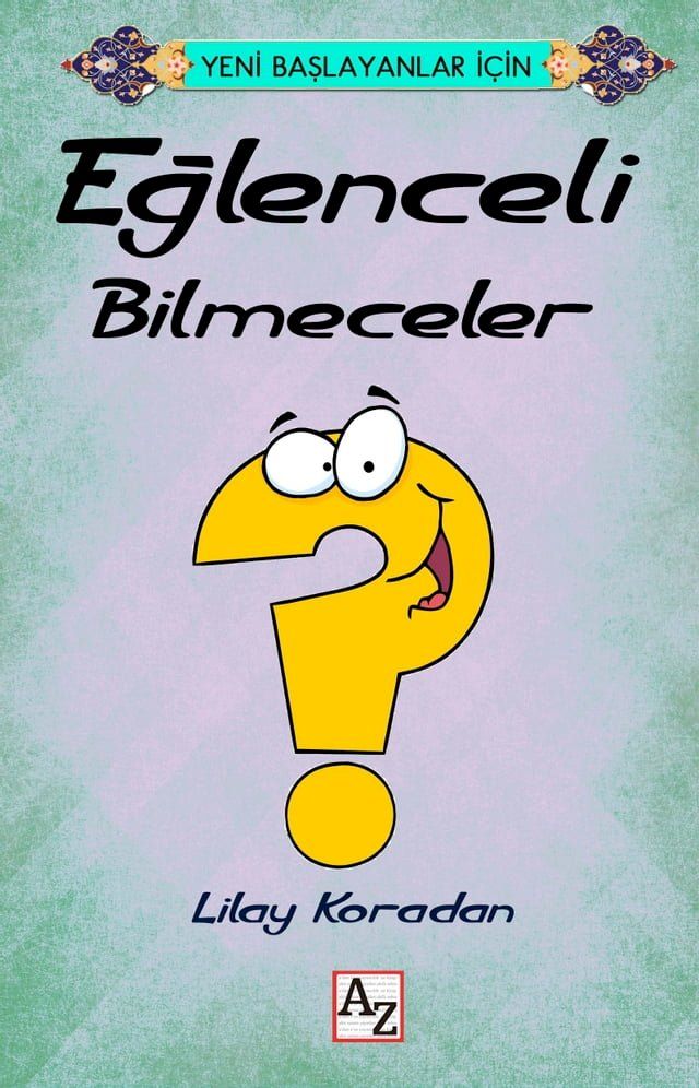  Yeni Başlayanlar İçin EĞLENCELİ Bilmeceler(Kobo/電子書)