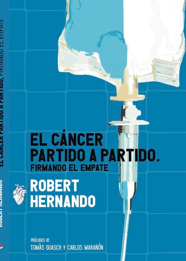  El cáncer partido a partido, firmando el empate(Kobo/電子書)