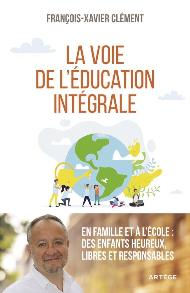  La voie de l'&eacute;ducation int&eacute;grale(Kobo/電子書)