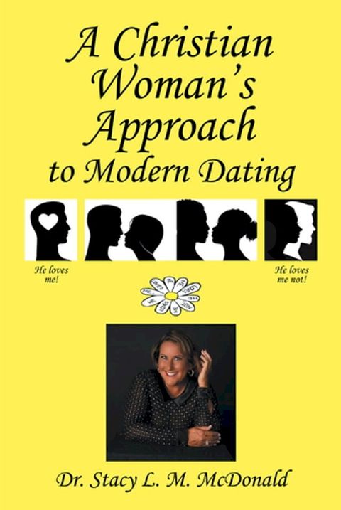 A Christian Woman's Approach to Modern Dating(Kobo/電子書)