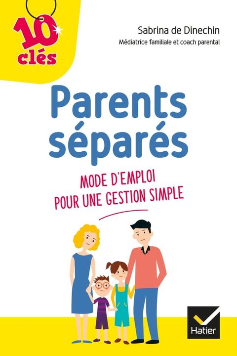 Parents s&eacute;par&eacute;s : Mode d'emploi pour une gestion simple(Kobo/電子書)