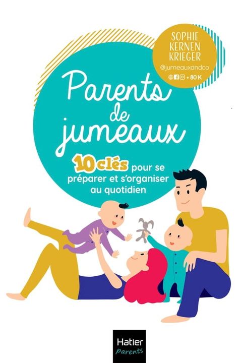 Parents de jumeaux - 10 cl&eacute;s pour se pr&eacute;parer et s'organiser au quotidien(Kobo/電子書)