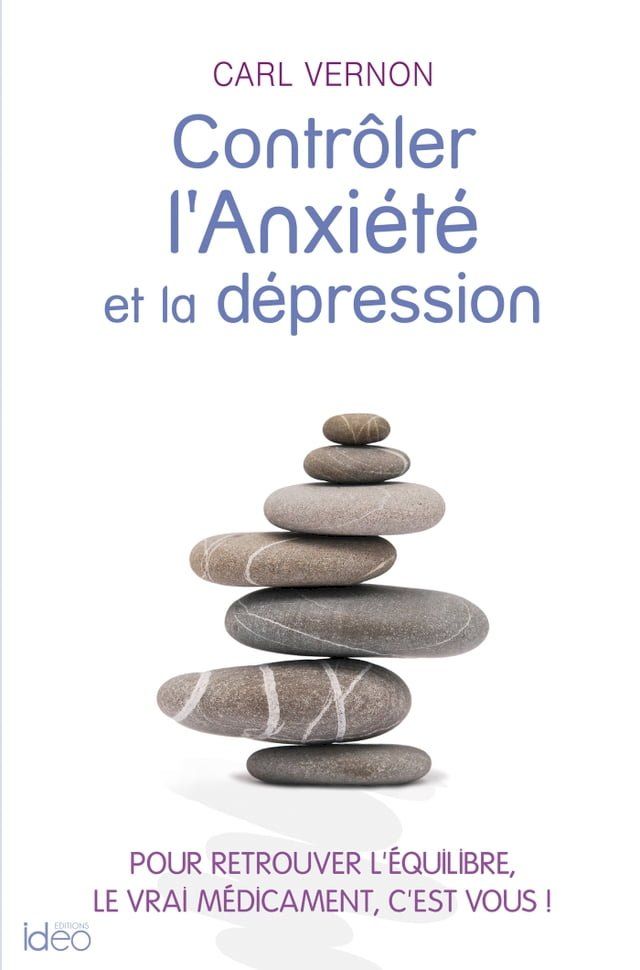  Contr&ocirc;ler l'anxi&eacute;t&eacute; et la d&eacute;pression(Kobo/電子書)