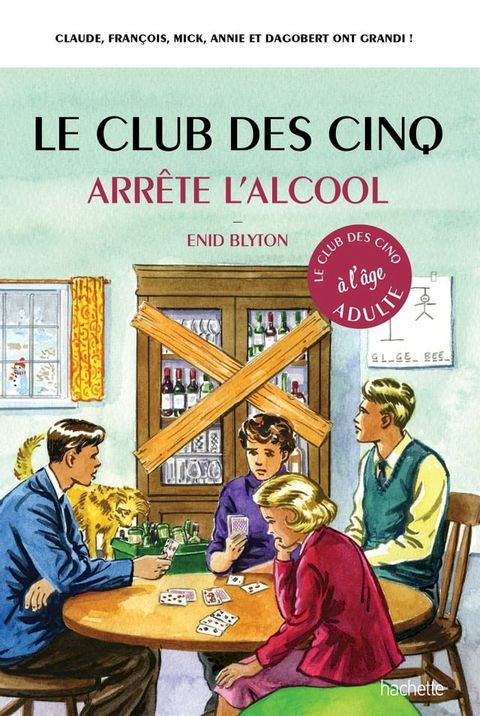 Le Club des 5 arr&ecirc;te l'alcool(Kobo/電子書)