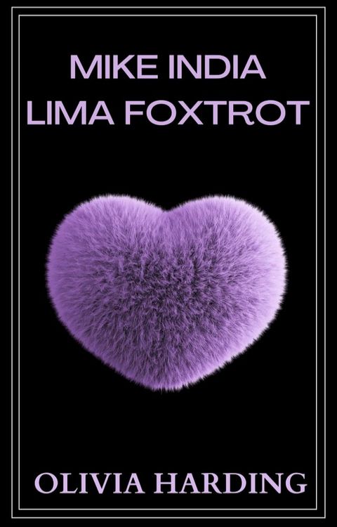 Mike India Lima Foxtrot(Kobo/電子書)