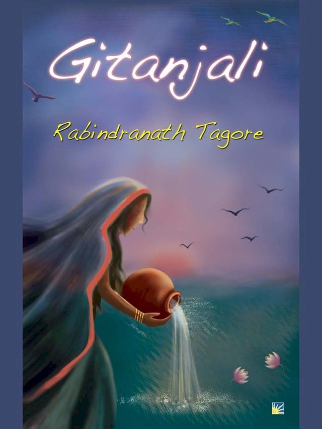  Gitanjali (Song Offerings) by Rabindranath Tagore(Kobo/電子書)