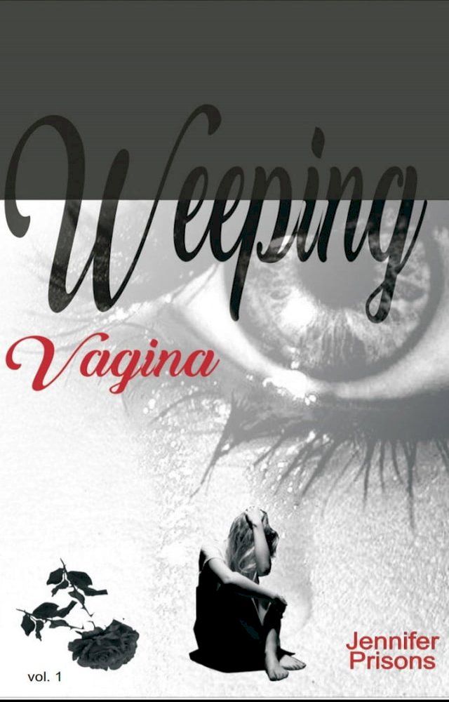  Weeping Vagina(Kobo/電子書)