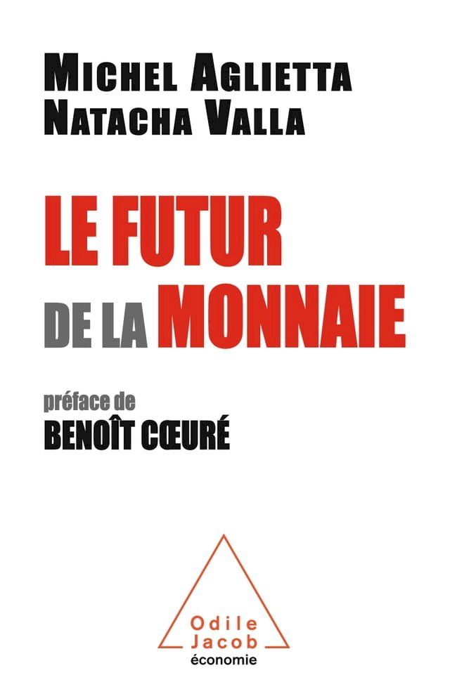  Le Futur de la monnaie(Kobo/電子書)