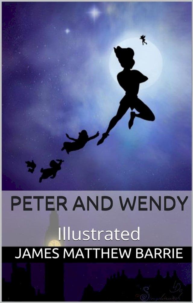  Peter and Wendy - Illustrated(Kobo/電子書)