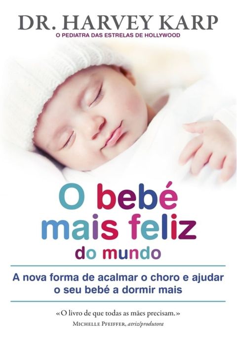 O Beb&eacute; Mais Feliz do Mundo(Kobo/電子書)