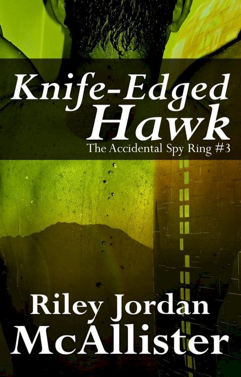 Knife-Edged Hawk(Kobo/電子書)