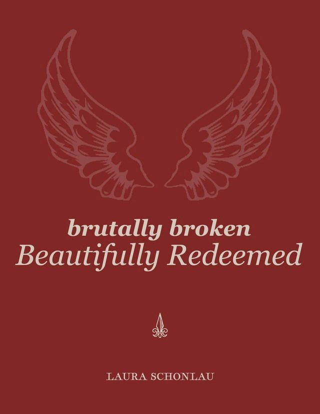  Brutally Broken Beautifully Redeemed(Kobo/電子書)