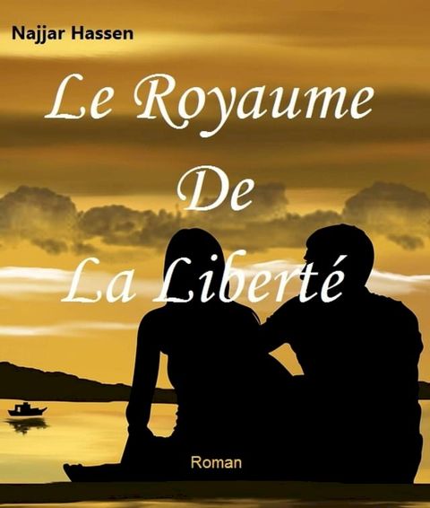 Le Royaume de la Libert&eacute;(Kobo/電子書)