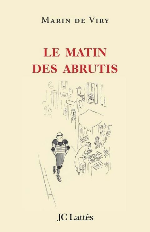 Le matin des abrutis(Kobo/電子書)