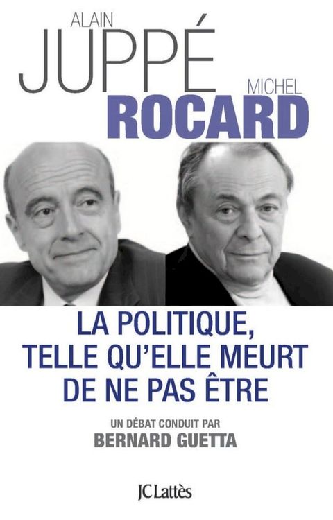 La politique telle qu'elle meurt de ne pas être(Kobo/電子書)