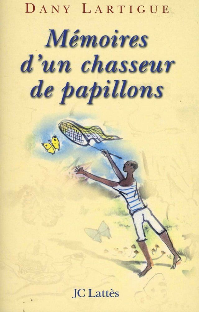  Mémoires d'un chasseur de papillons(Kobo/電子書)