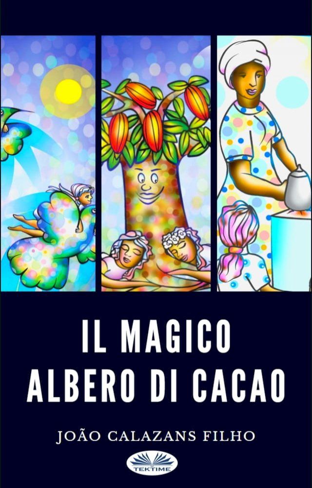  Il Magico Albero Di Cacao(Kobo/電子書)