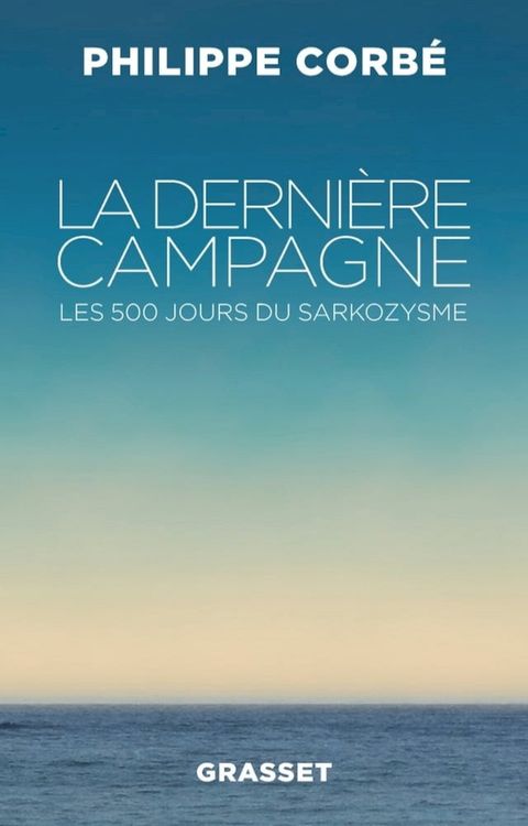 La derni&egrave;re campagne(Kobo/電子書)