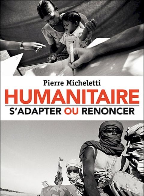 Humanitaire : s'adapter ou renoncer(Kobo/電子書)