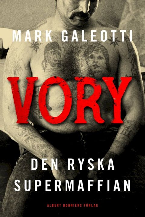 Vory : den ryska supermaffian(Kobo/電子書)