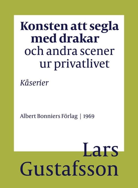 Konsten att segla med drakar och andra scener ur privatlivet : K&aring;serier(Kobo/電子書)