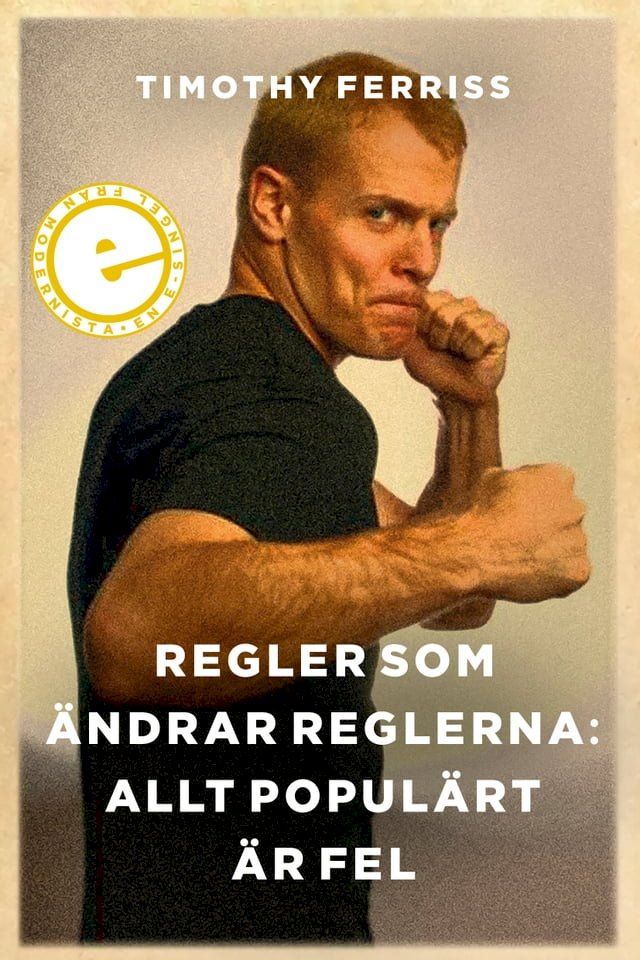  Regler som &auml;ndrar reglerna: Allt popul&auml;rt &auml;r fel(Kobo/電子書)