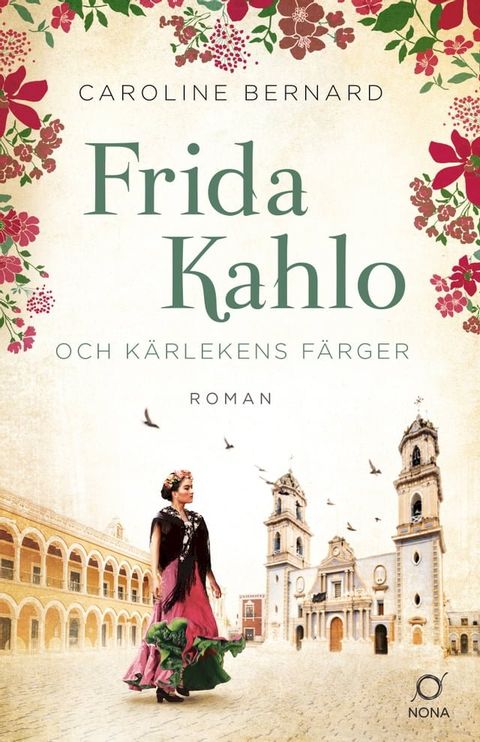 Frida Kahlo och k&auml;rlekens f&auml;rger(Kobo/電子書)