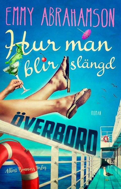 Hur man blir sl&auml;ngd &ouml;verbord(Kobo/電子書)