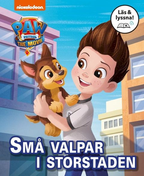 Paw Patrol-filmen. Små valpar i storstaden (Läs & lyssna)(Kobo/電子書)