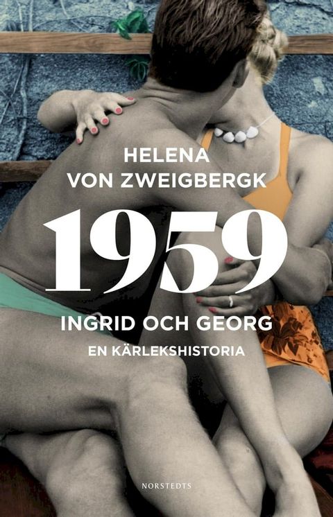 1959 : Ingrid och Georg - en k&auml;rlekshistoria(Kobo/電子書)