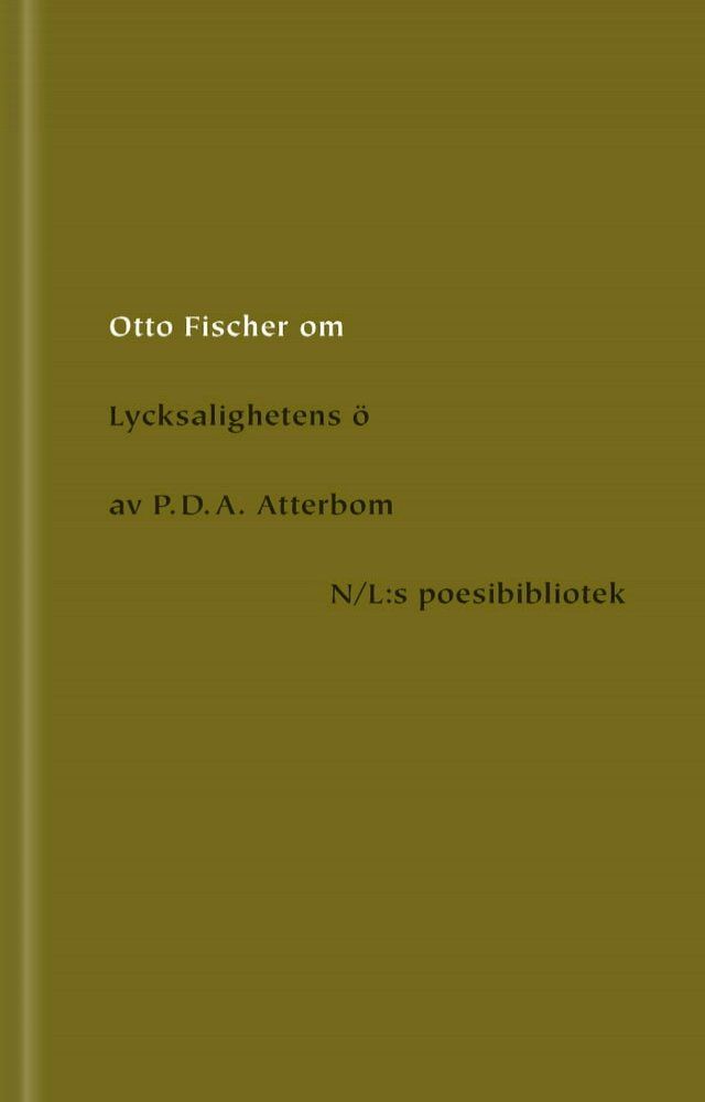  Om Lycksalighetens &ouml; av P.D.A. Atterbom(Kobo/電子書)