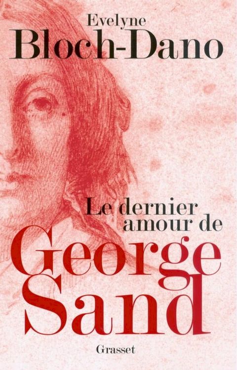 Le dernier amour de George Sand(Kobo/電子書)