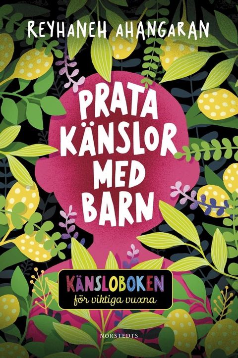 Prata k&auml;nslor med barn : k&auml;nsloboken f&ouml;r viktiga vuxna(Kobo/電子書)