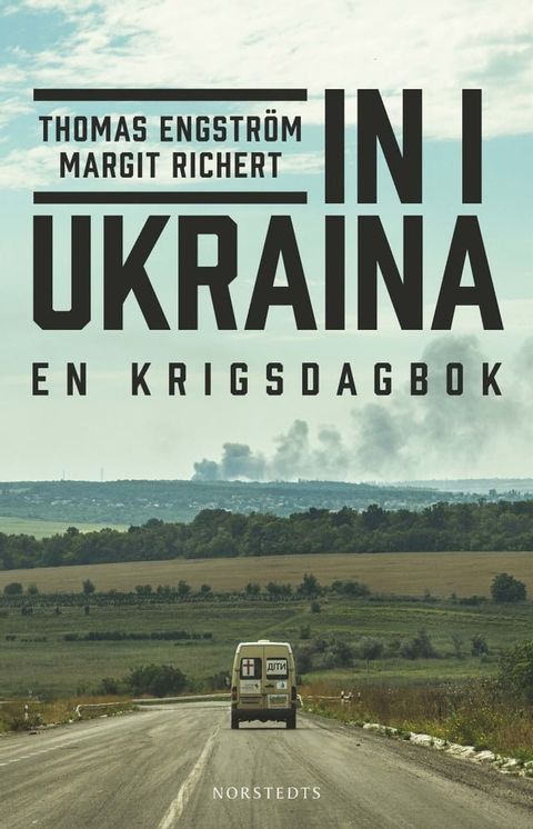 In i Ukraina : en krigsdagbok(Kobo/電子書)