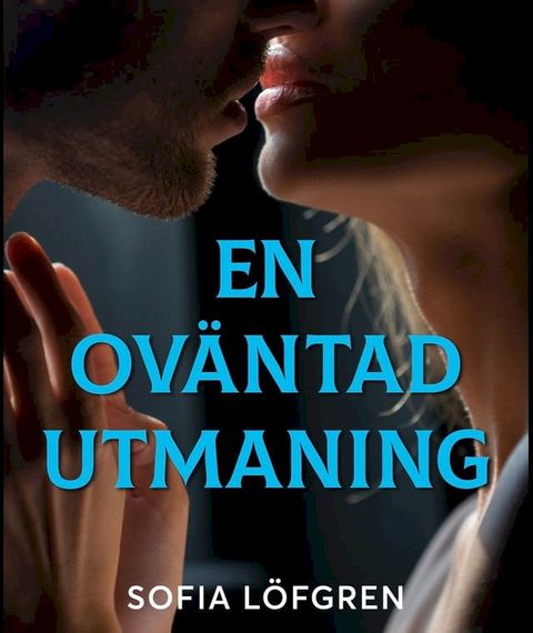 En ov&auml;ntad utmaning(Kobo/電子書)