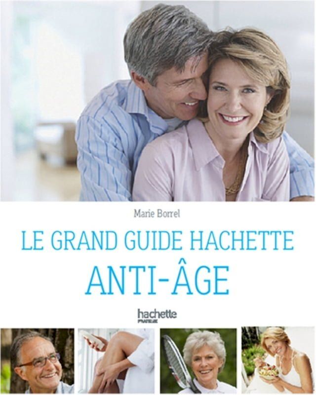  Le guide Hachette anti-âge(Kobo/電子書)