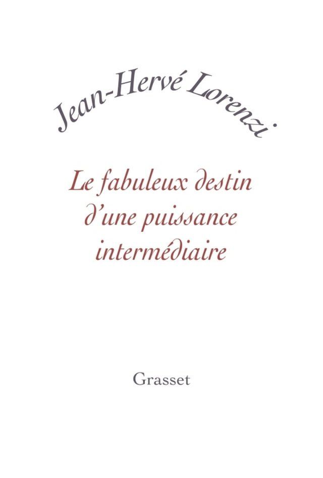  Le fabuleux destin d'une puissance interm&eacute;diaire(Kobo/電子書)