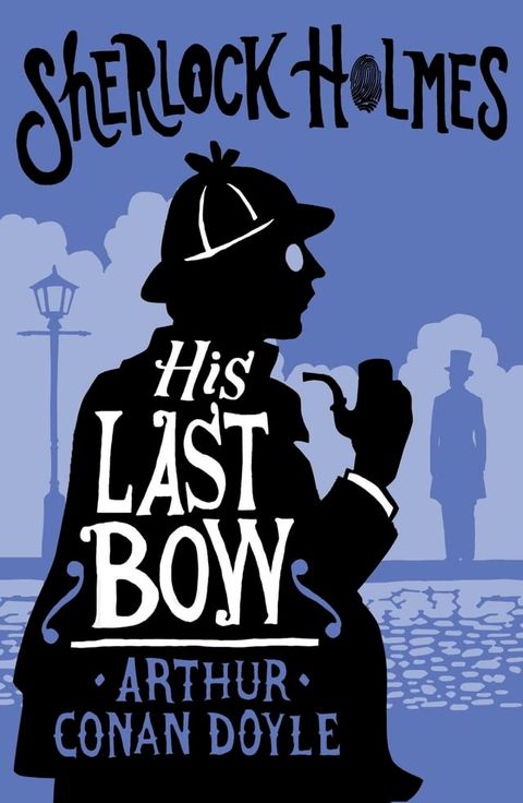 His Last Bow (Annotated Edition)(Kobo/電子書)