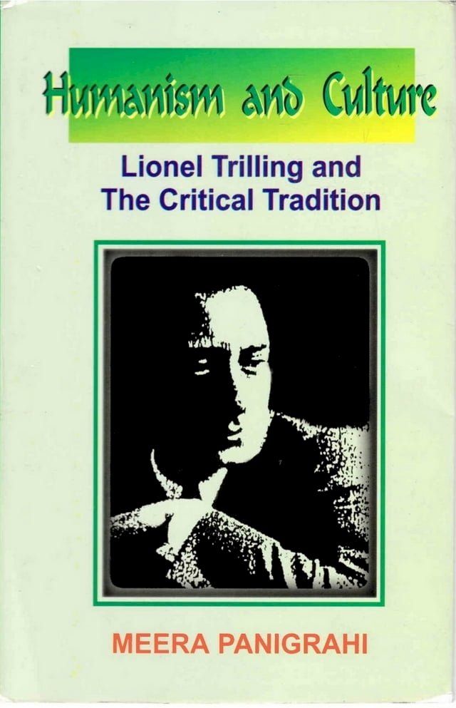  Humanism and Culture: Lionel Trilling and the Critical Tradition(Kobo/電子書)