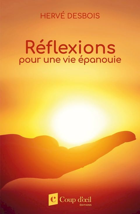 R&eacute;flexions pour une vie &eacute;panouis(Kobo/電子書)