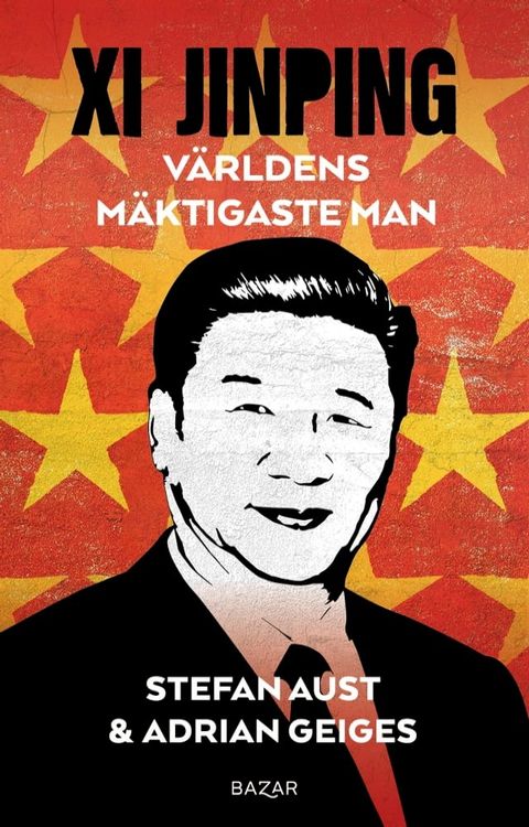 Xi Jinping : v&auml;rldens m&auml;ktigaste man(Kobo/電子書)