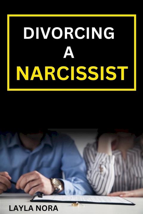 Divorcing A Narcissist Book(Kobo/電子書)