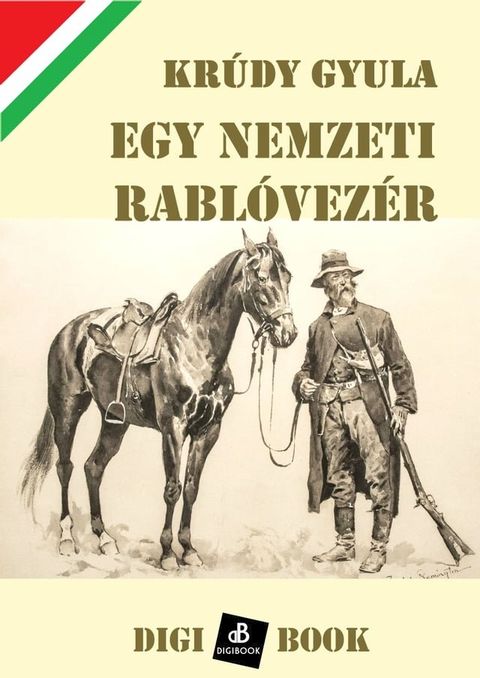 Egy nemzeti rabl&oacute;vez&eacute;r(Kobo/電子書)