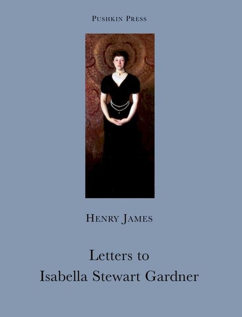 Letters to Isabella Stewart Gardner(Kobo/電子書)